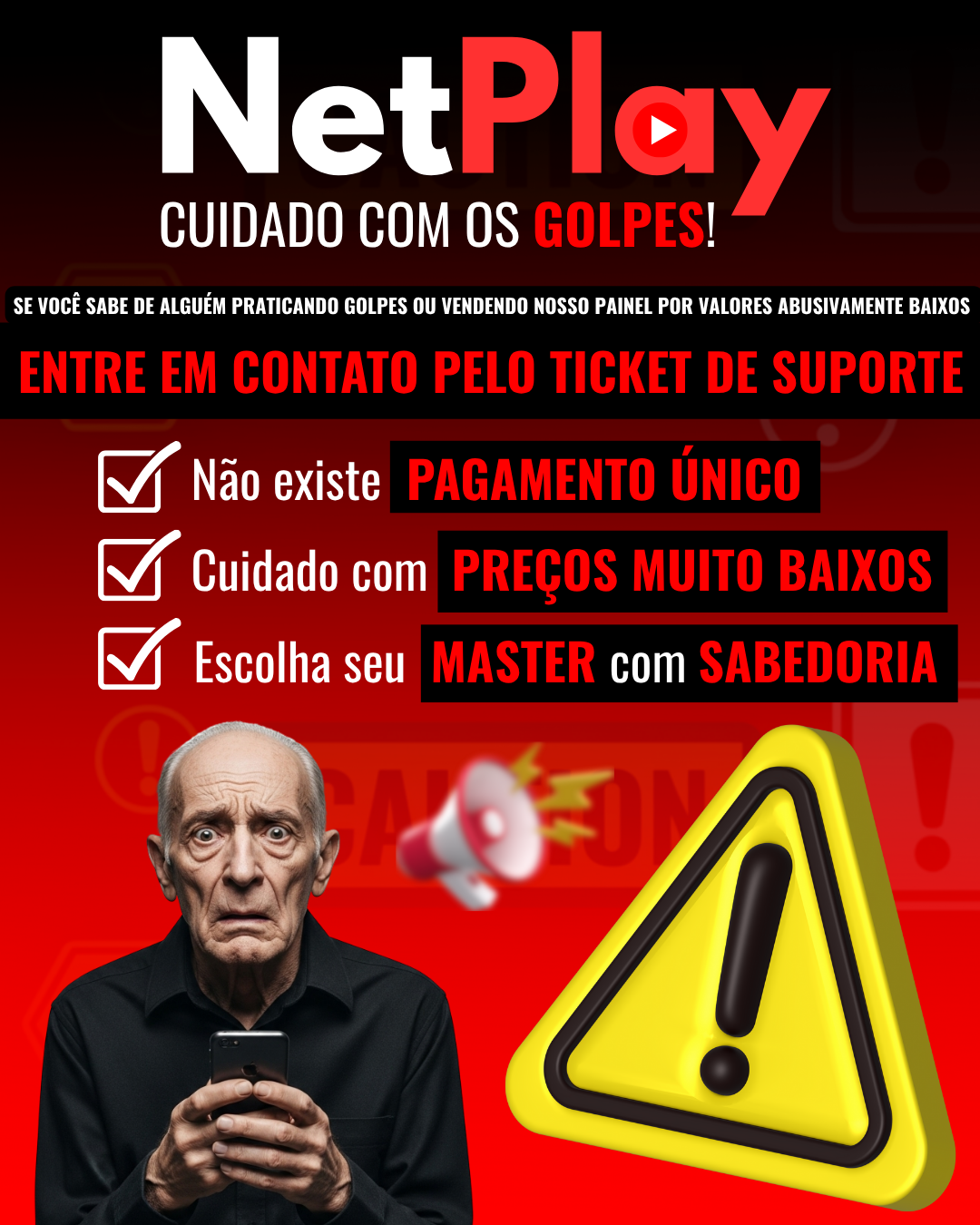 CUIDADO COM OS GOLPES!